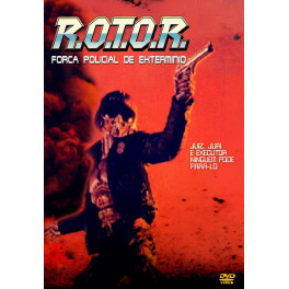 R.O.T.O.R.  Força Policial de Extermínio dvd legendado em portugues