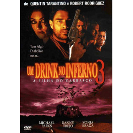 Um Drink no Inferno 3 - A Filha do Carrasco dvd dublado em portugues Um Drink no Inferno 3 - A Filha do Carrasco dvd dublado em portugues