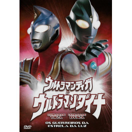 Ultraman Dyna & Ultraman Tiga: Os guerreiros da Estrela da Luz dvd dublado